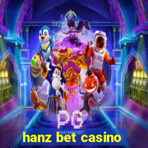 hanz bet casino